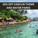 25% Off Cancun Theme and Water Parks Dealszo