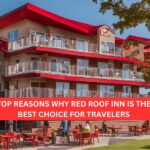 Top Reasons Why Red Roof Inn is the Best Choice for Travelers