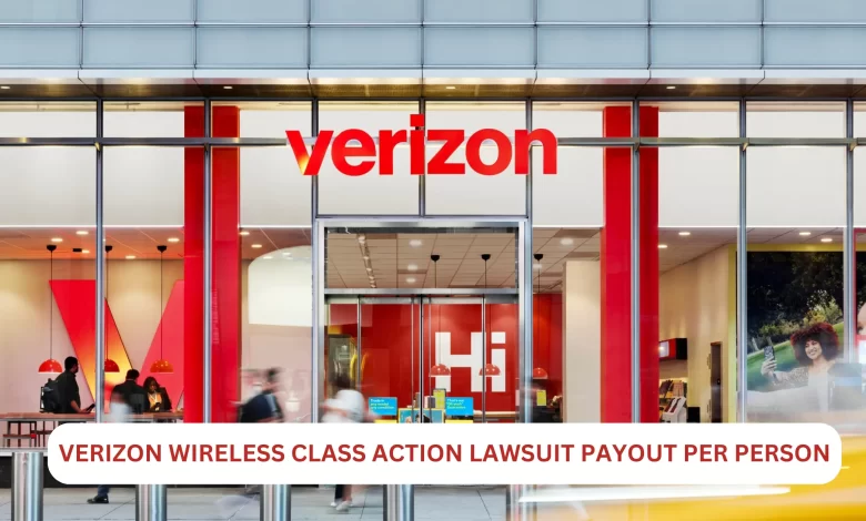 verizon wireless class action lawsuit payout per person